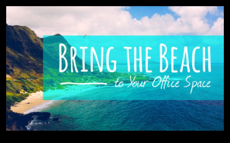 Decor de birou de coastă pentru un spațiu productiv